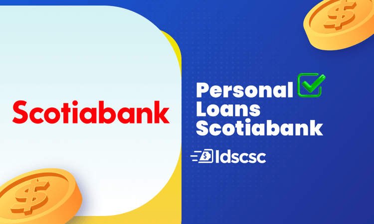 Personal Loans Scotiabank: Your Ultimate Guide